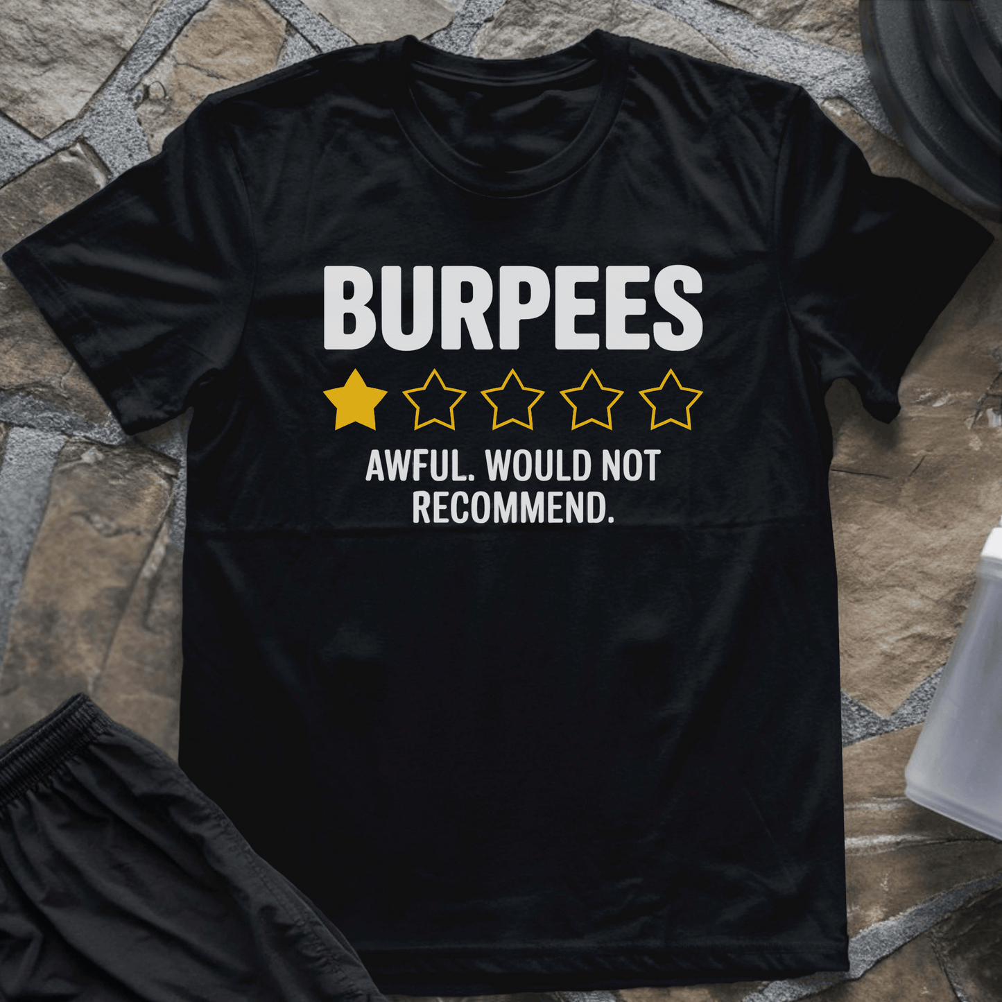 Would Not Recommend T-Shirt