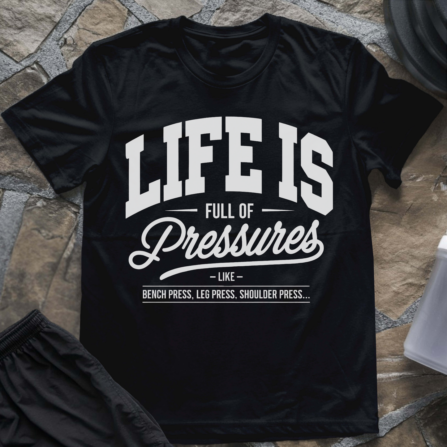 Full of Pressures T-Shirt