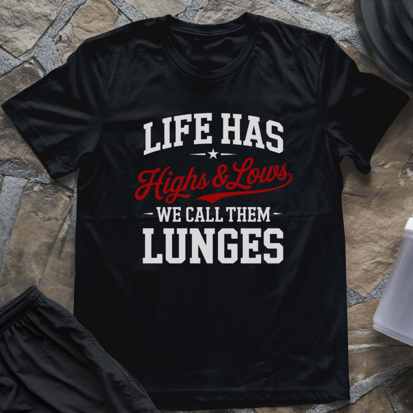 We Call Them Lunges T-Shirt