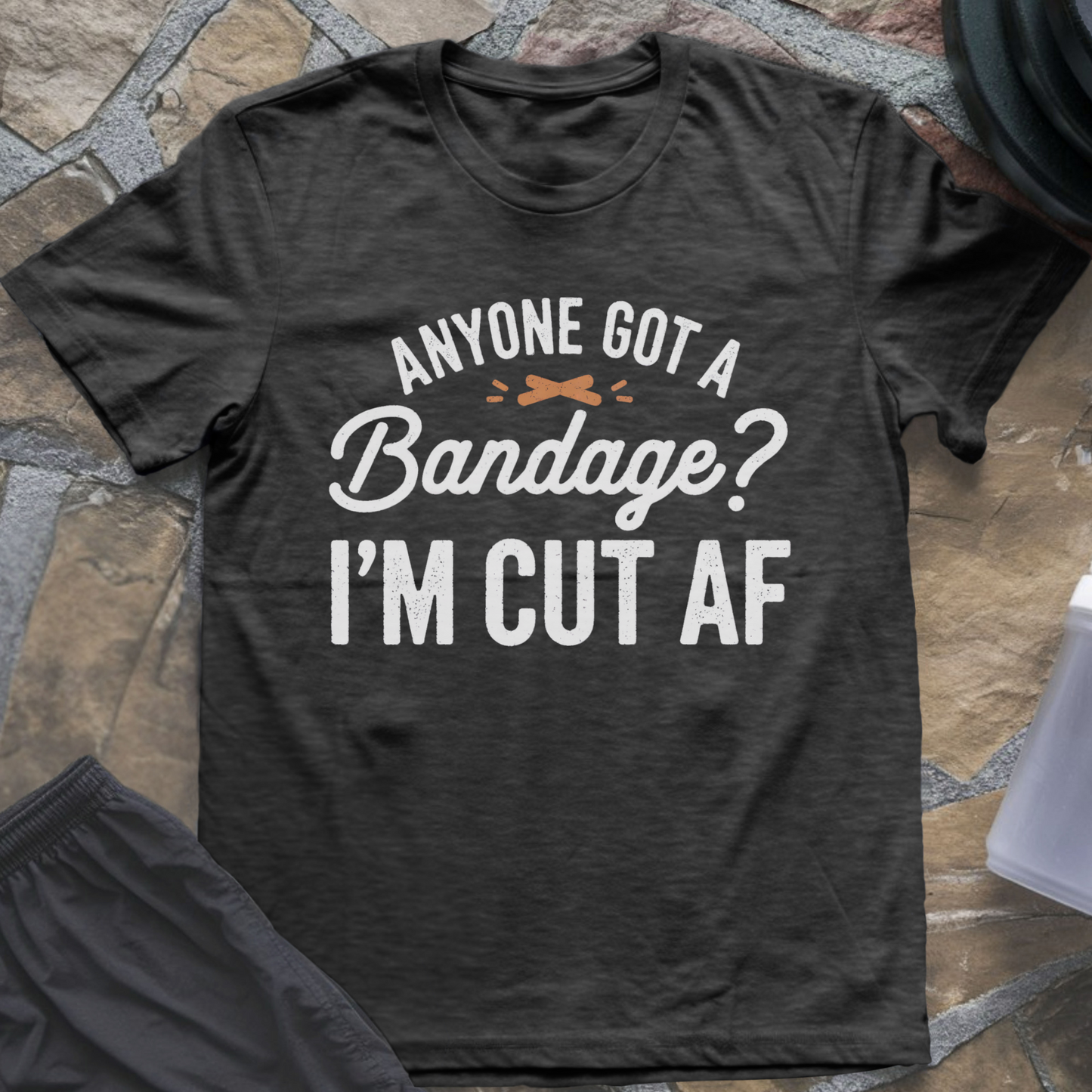 Got A Bandage T-Shirt