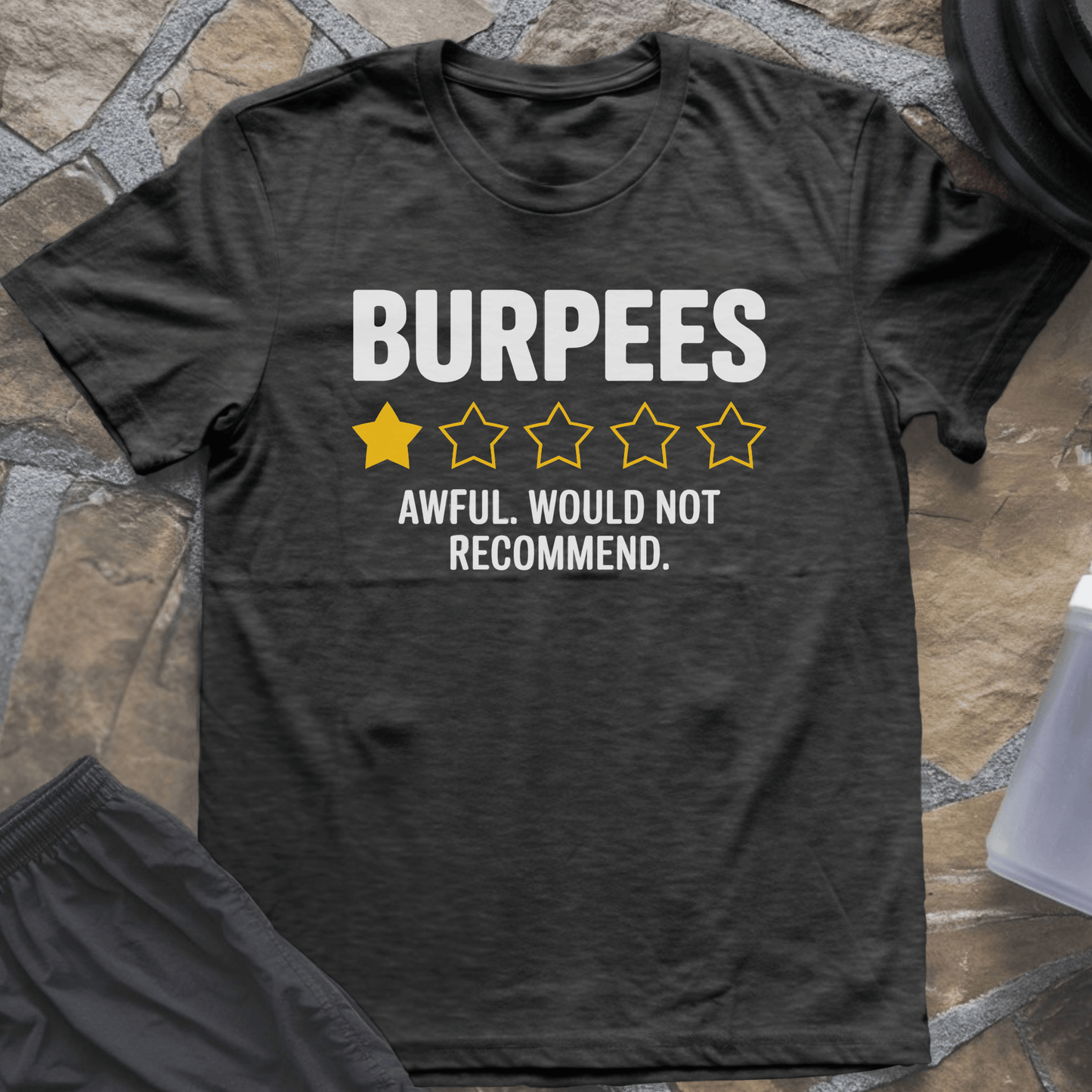 Would Not Recommend T-Shirt