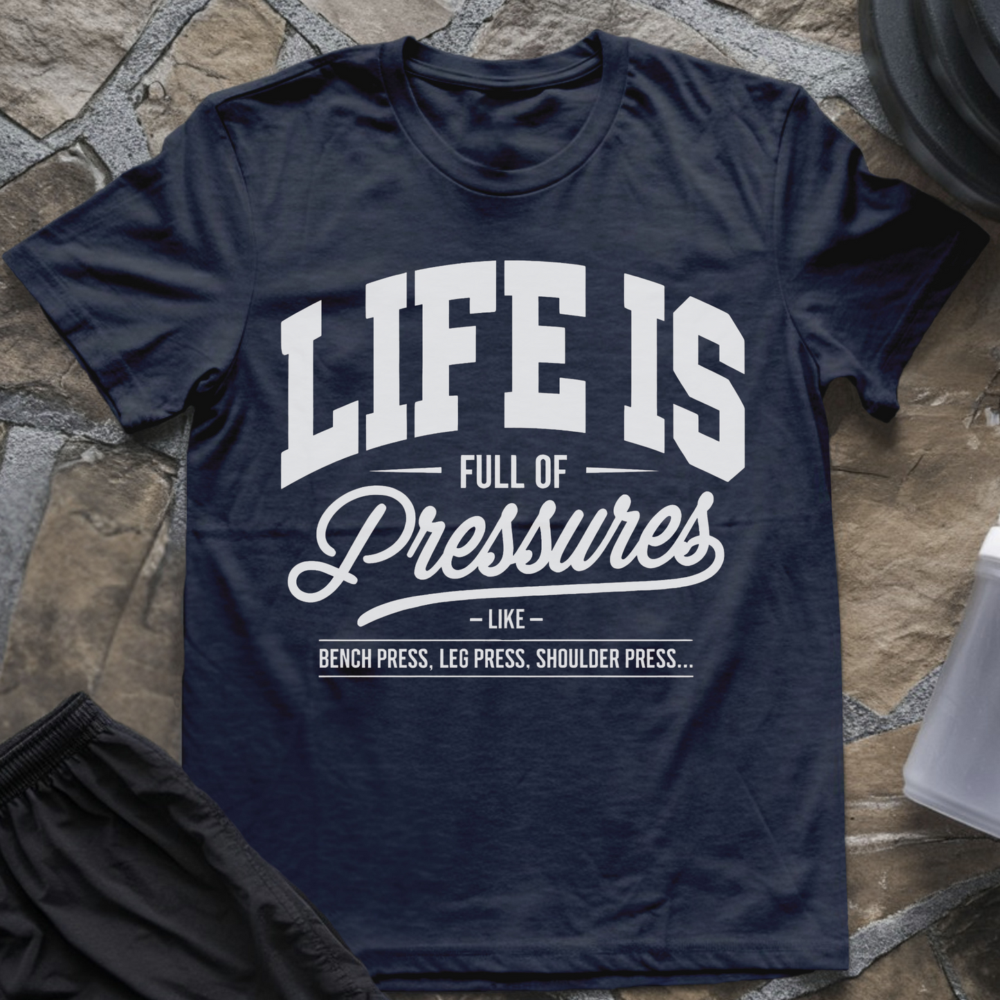 Full of Pressures T-Shirt