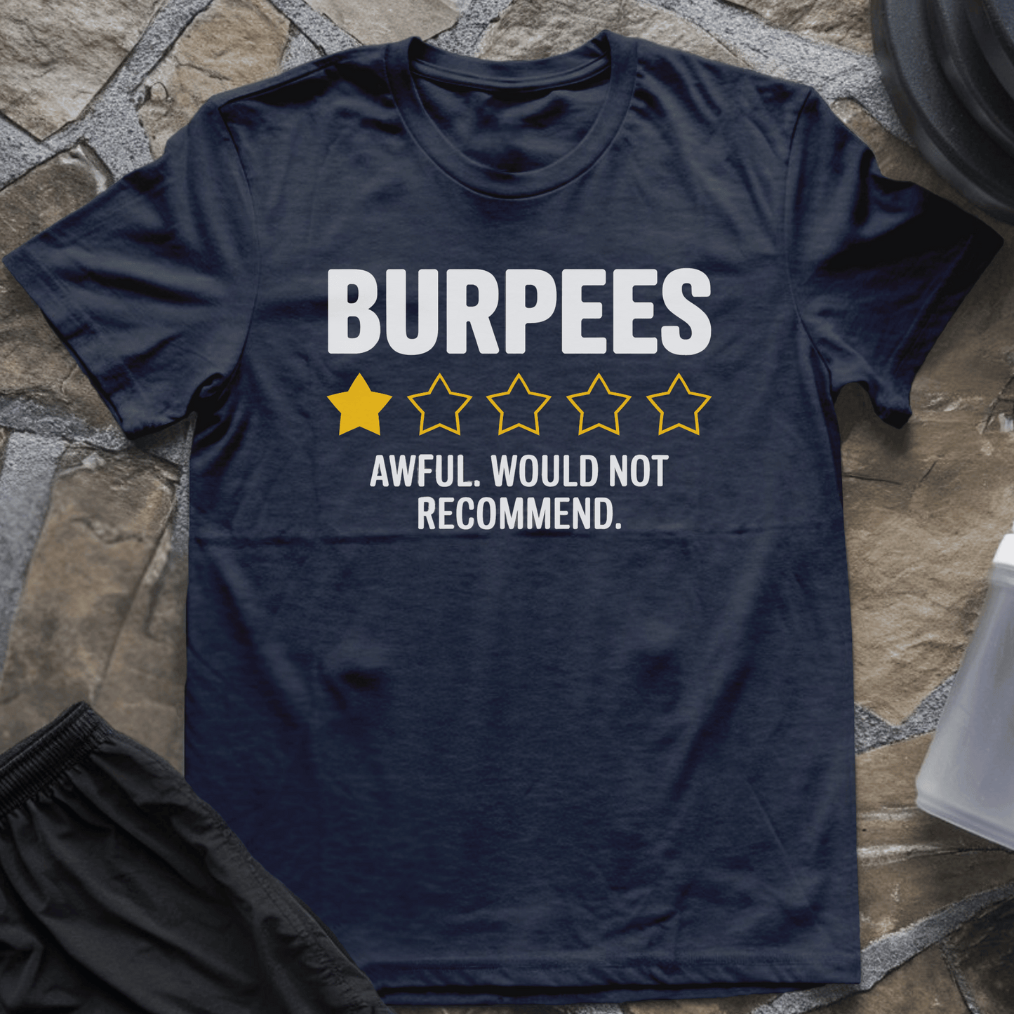 Would Not Recommend T-Shirt