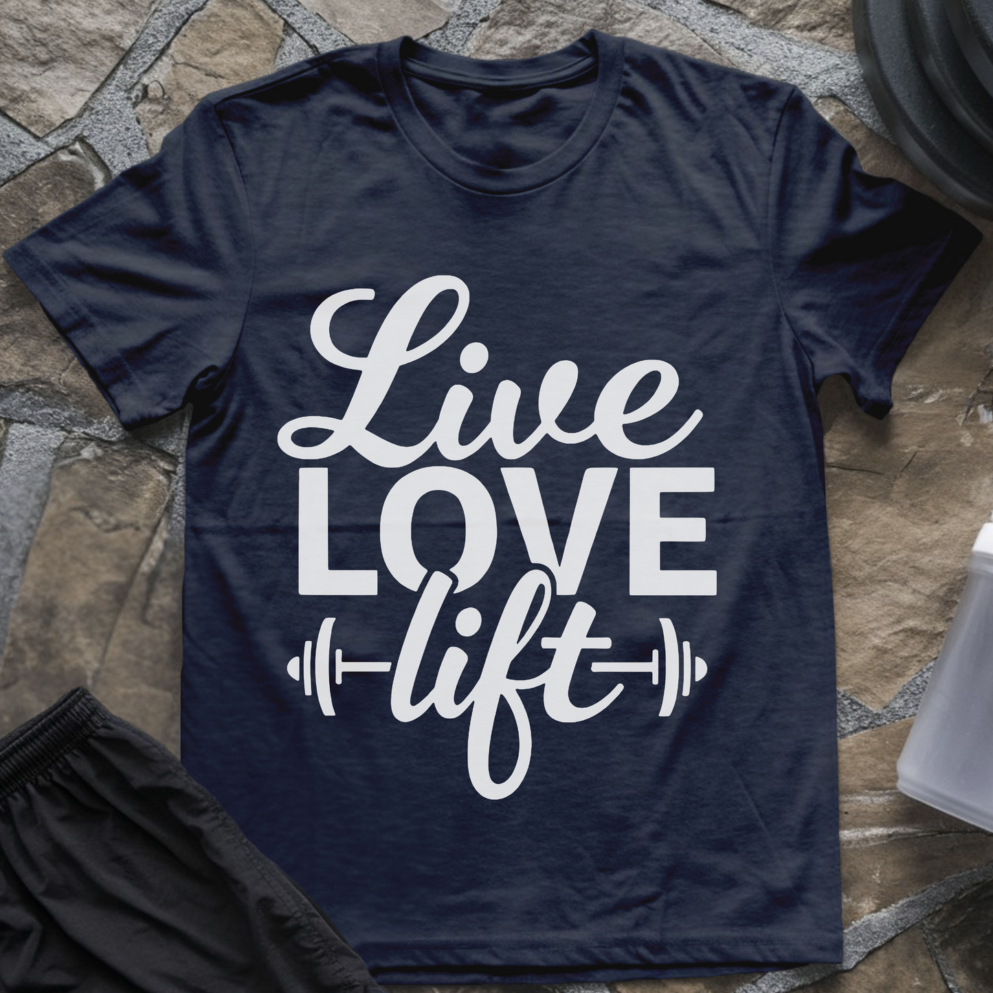 Live Love Lift T-Shirt