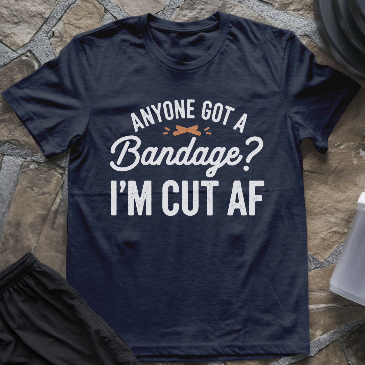 Got A Bandage T-Shirt