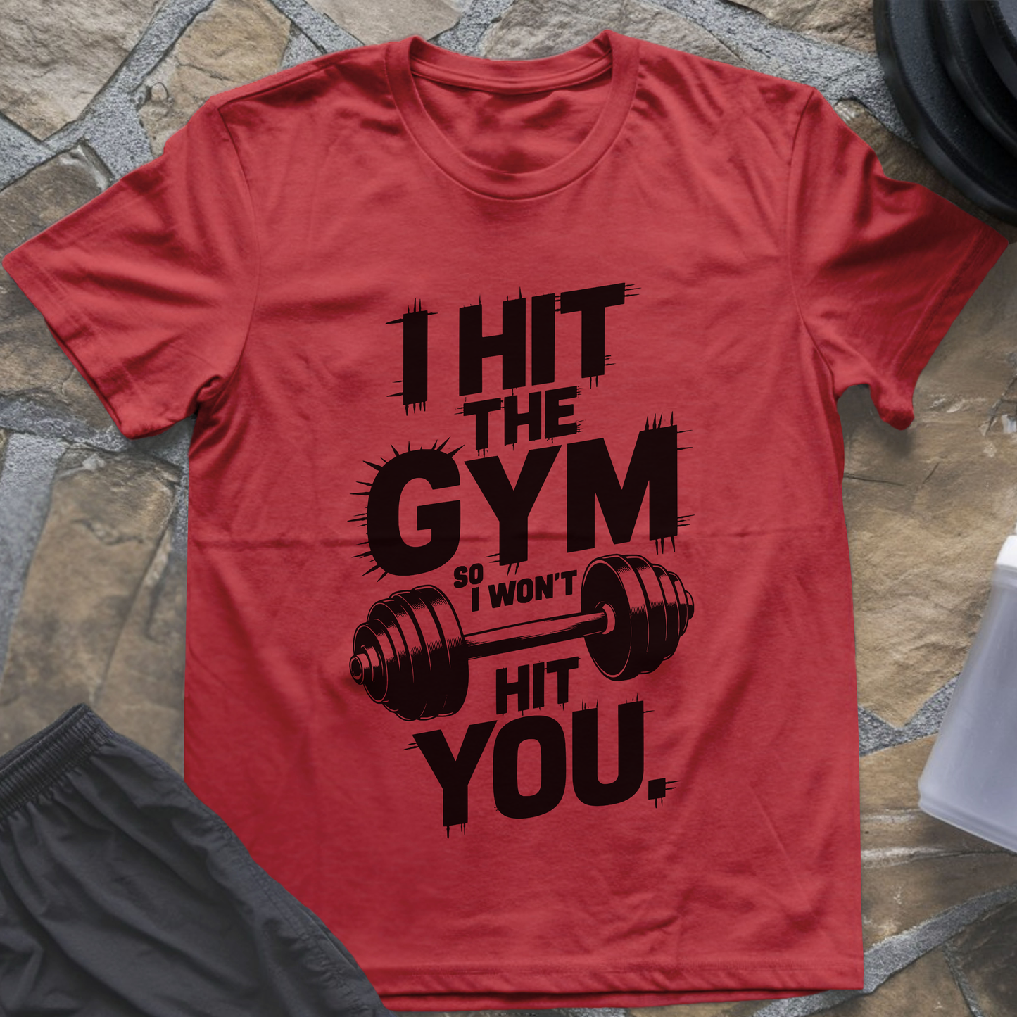 Hit the Gym T-Shirt