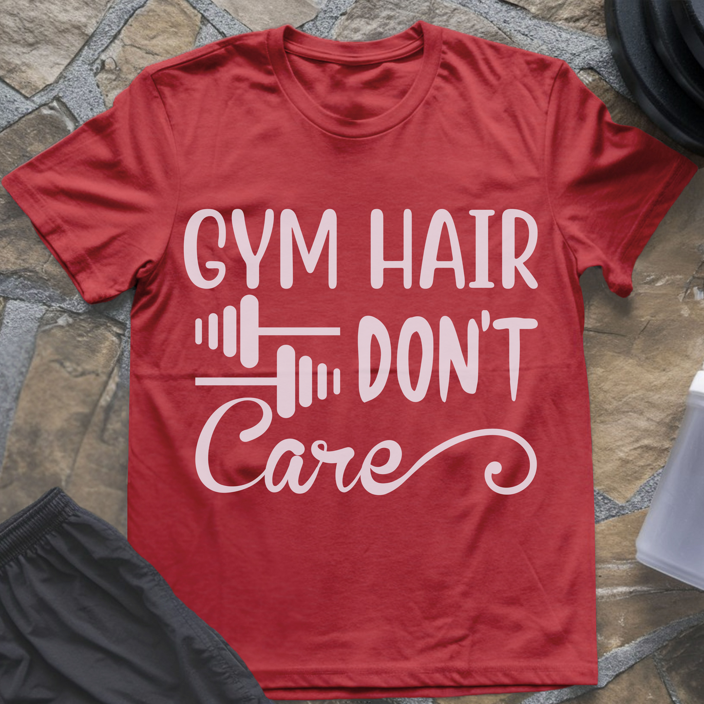 Gym Hair Don't Care III T-Shirt