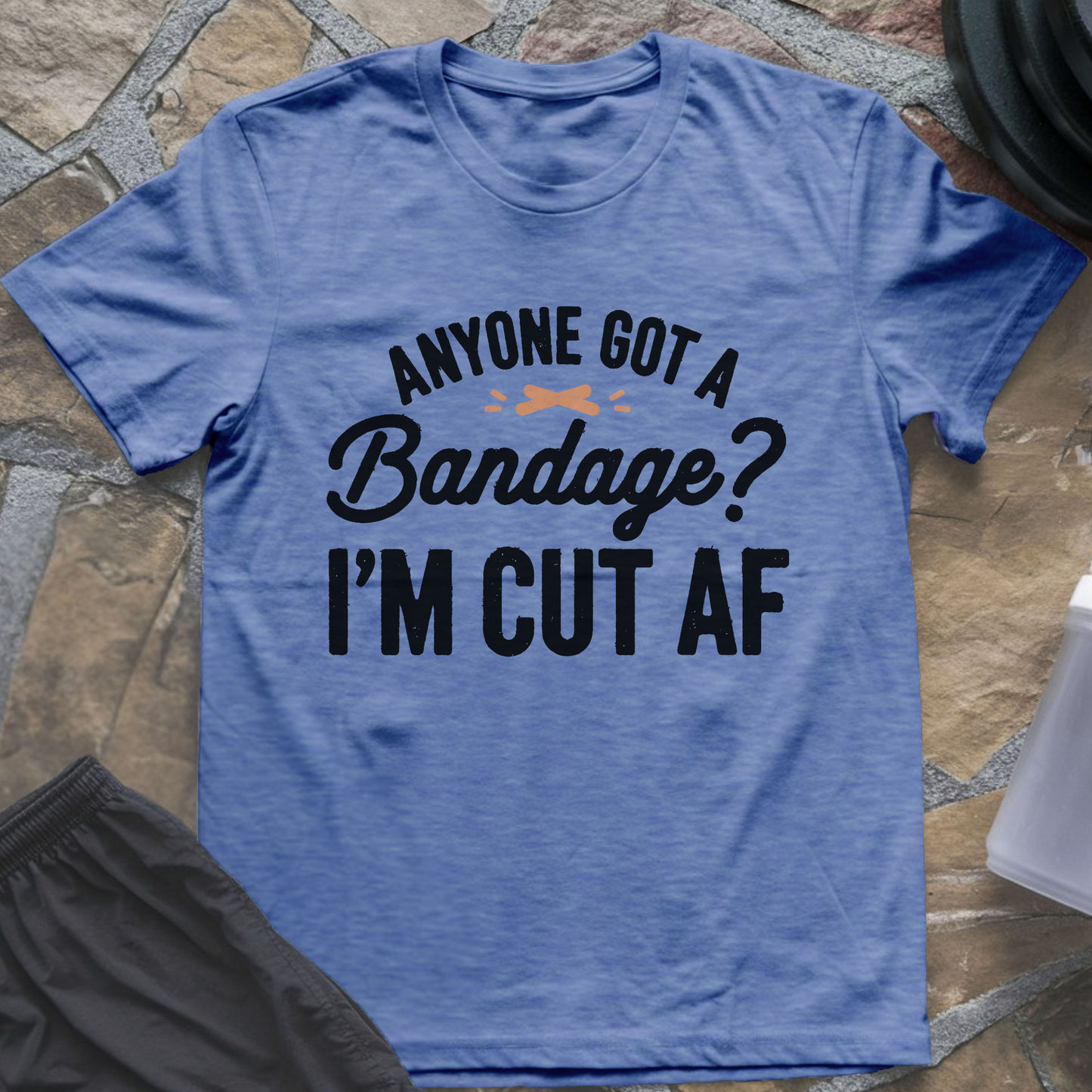 Got A Bandage T-Shirt