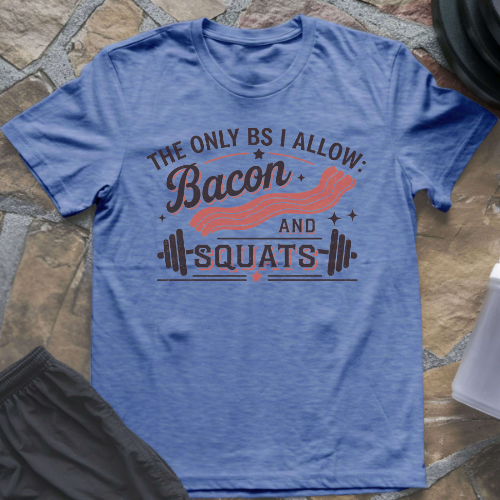 Bacon and Squats T-Shirt