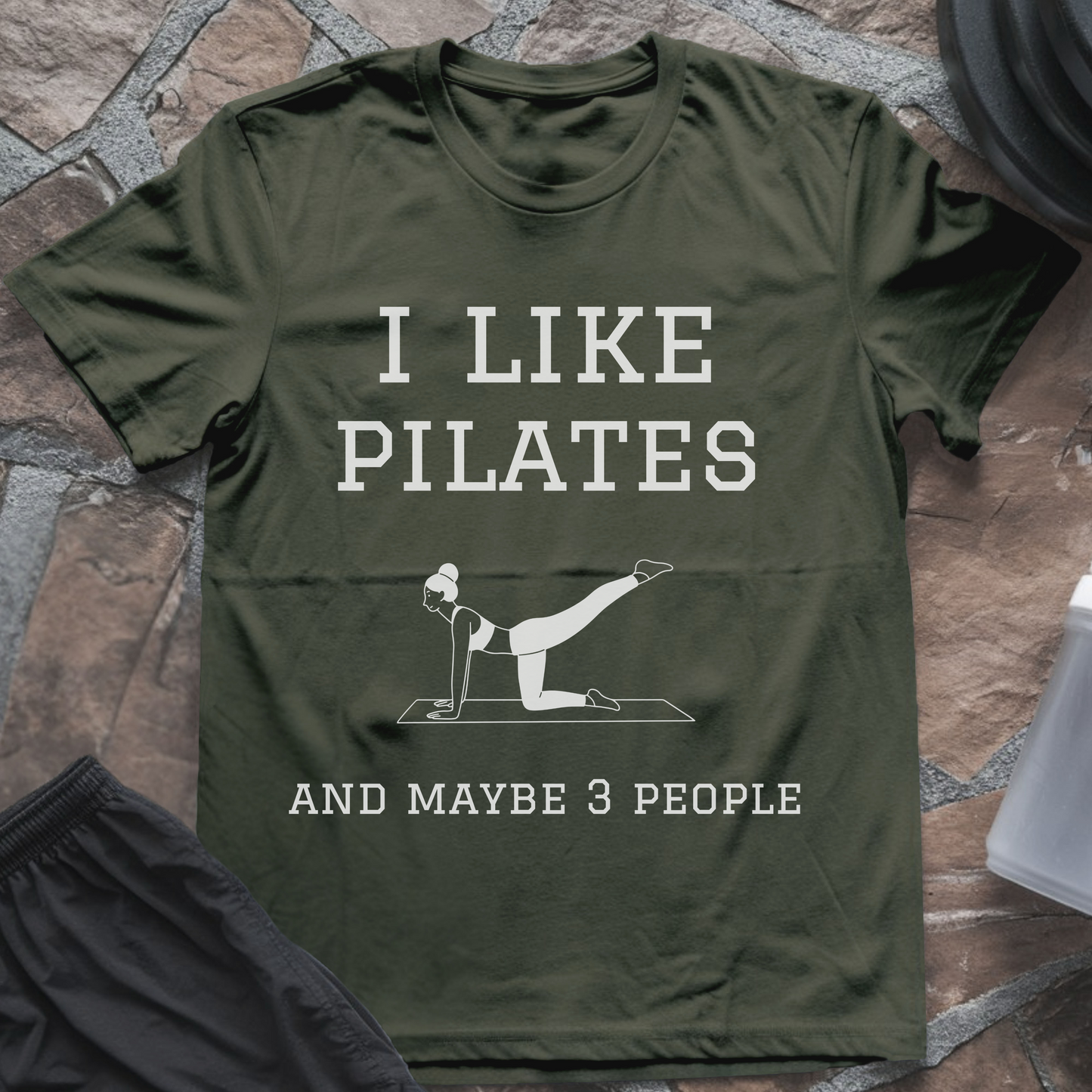 I like Pilates and Maybe 3 People T-Shirt
