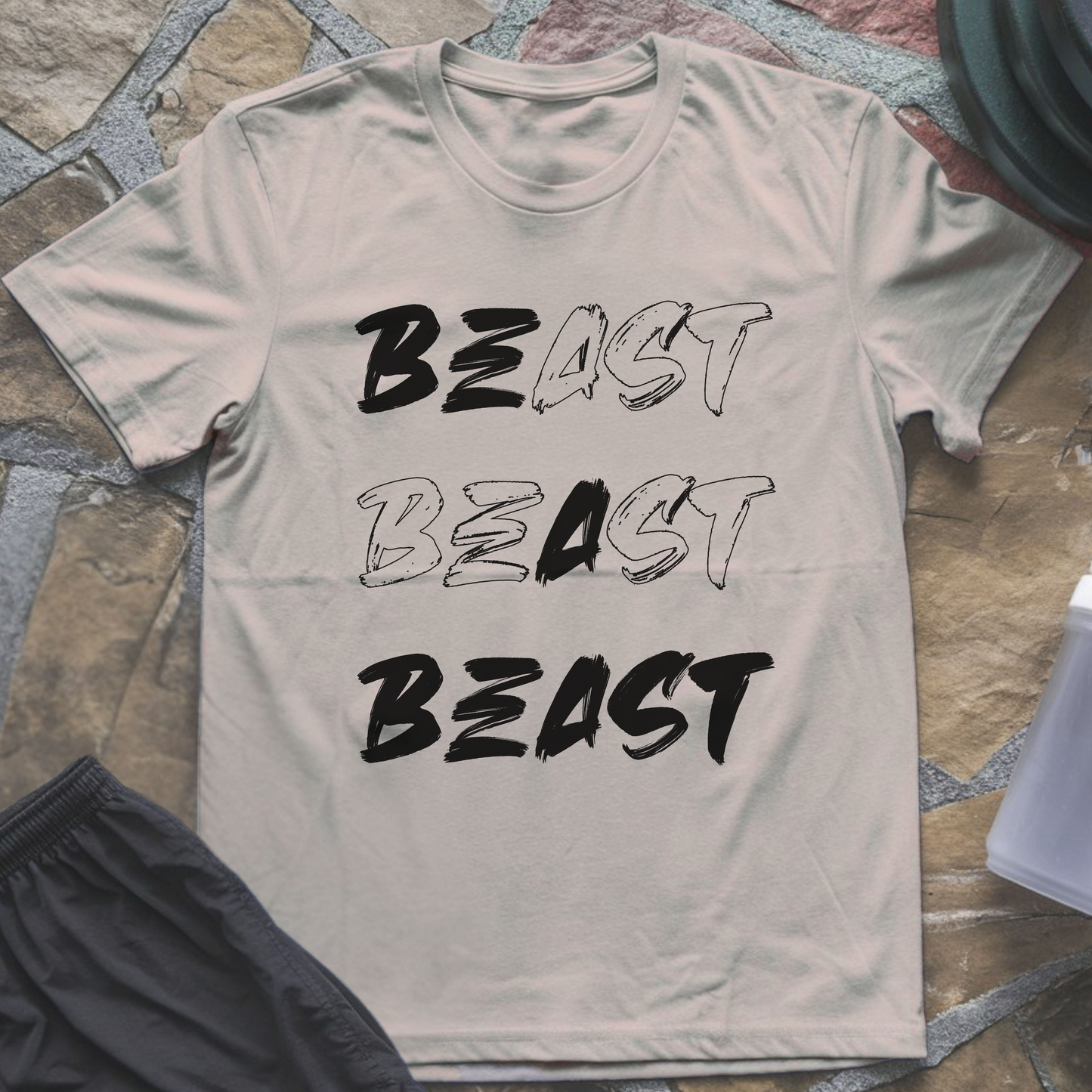 Be a Beast T-Shirt