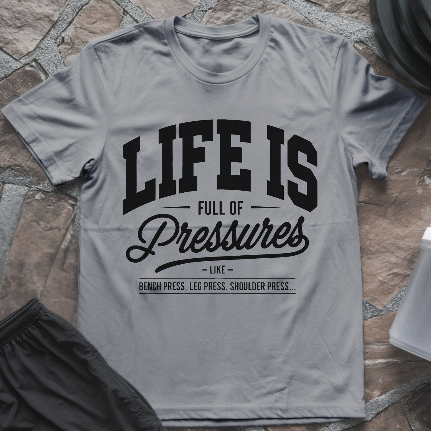 Full of Pressures T-Shirt