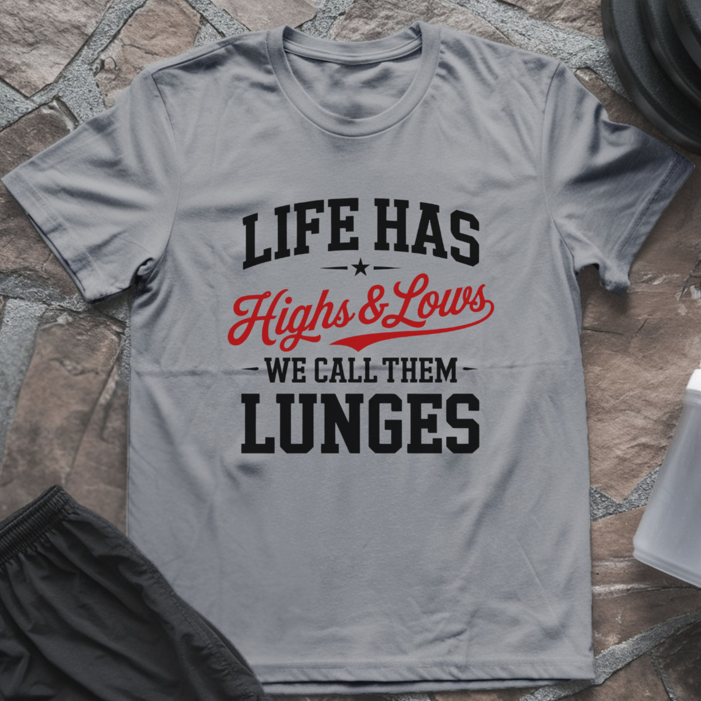 We Call Them Lunges T-Shirt