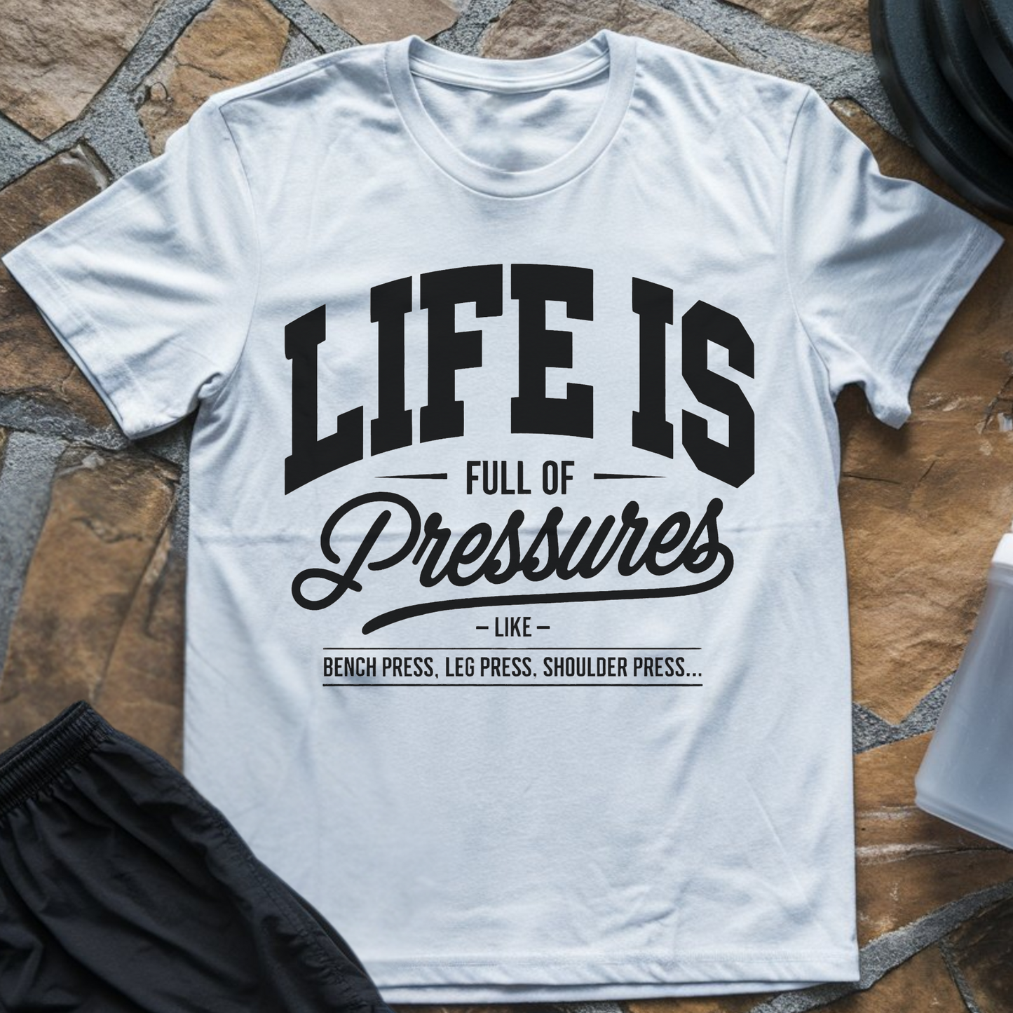 Full of Pressures T-Shirt