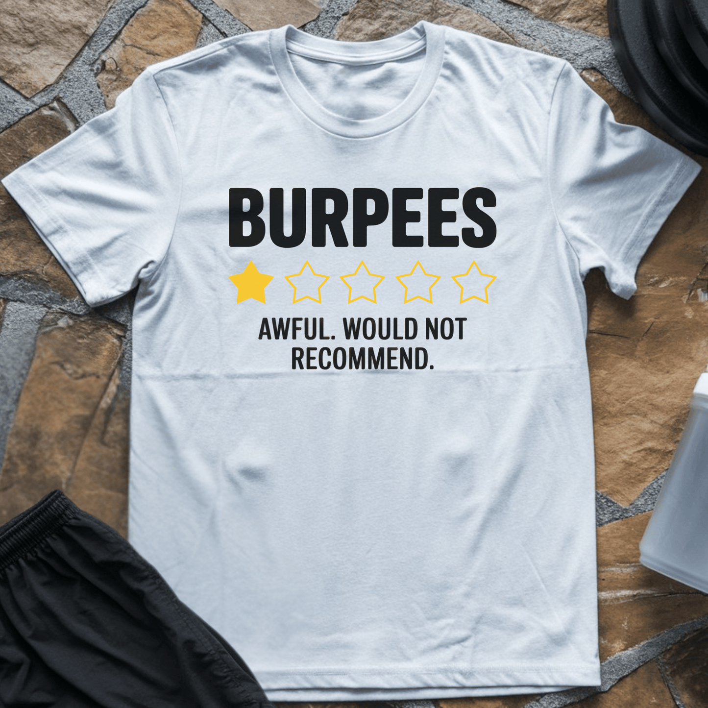 Would Not Recommend T-Shirt