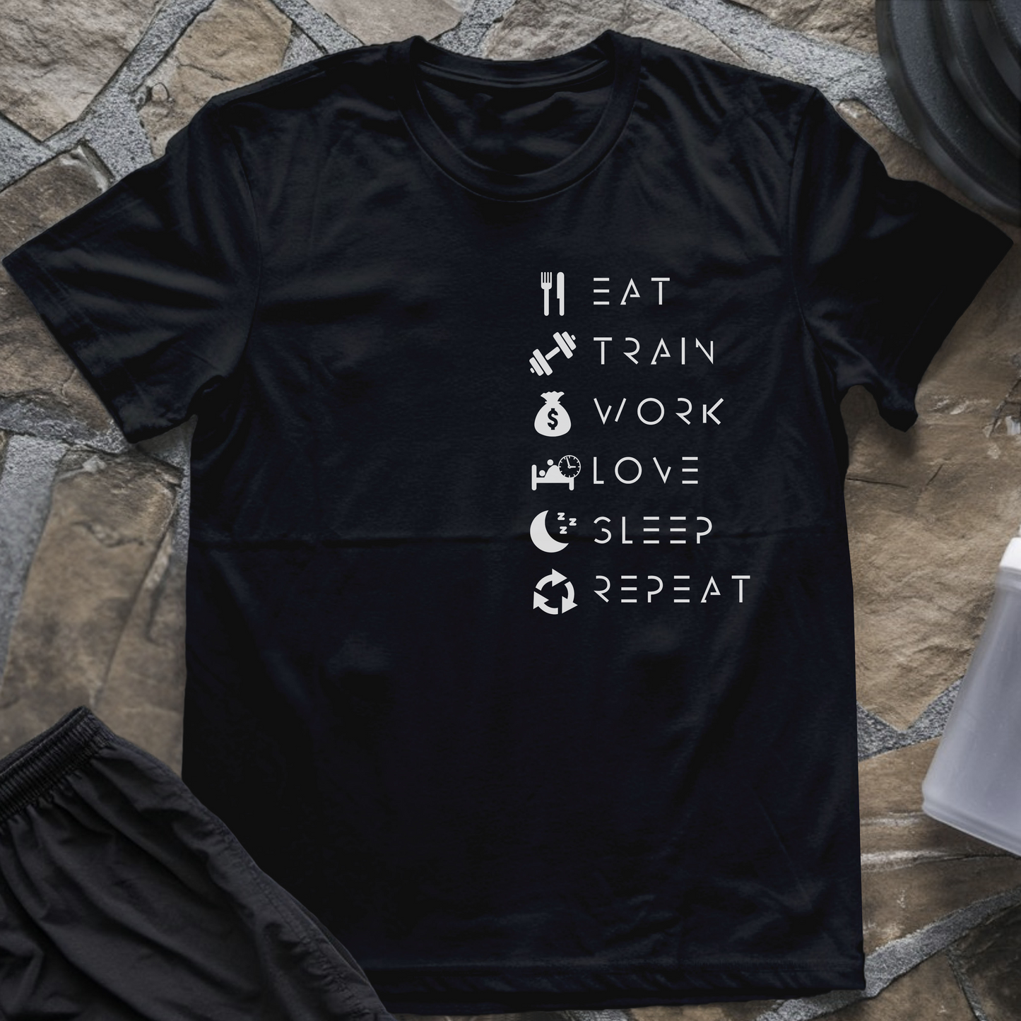 Eat Train Work Love Sleep Repeat T-Shirt