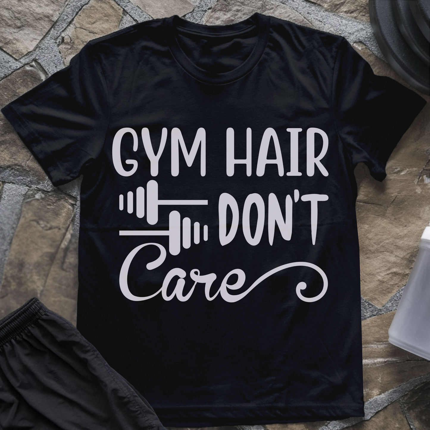 Gym Hair Don't Care III T-Shirt