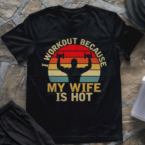 My Wife is Hot T-Shirt