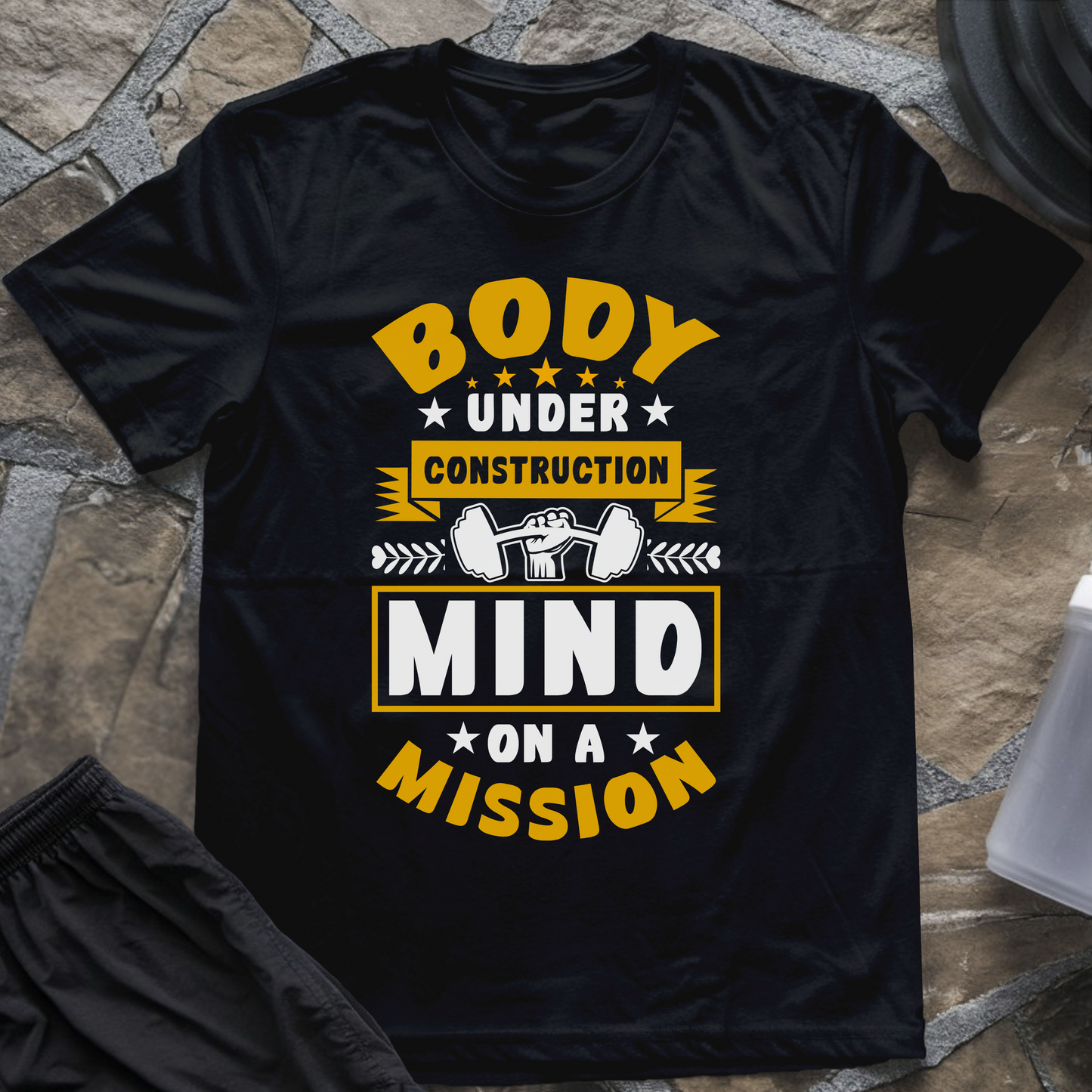 Body Under Construction Mind on a Mission T-Shirt