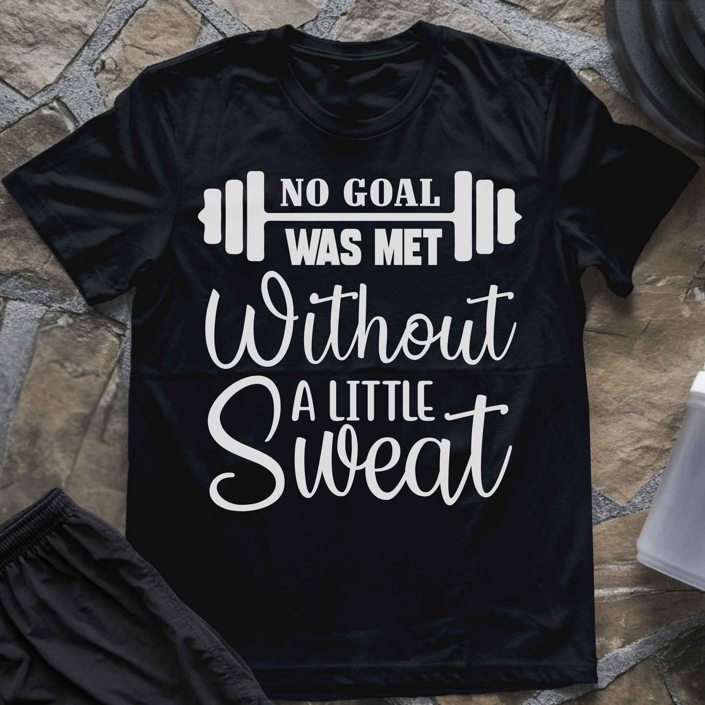 No Goal Was Met T-Shirt