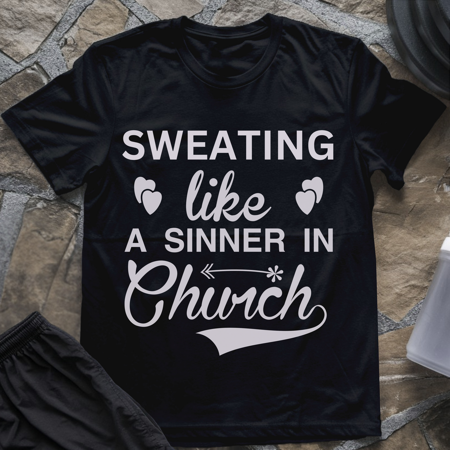 Sweating Like a Sinner in Church T-Shirt