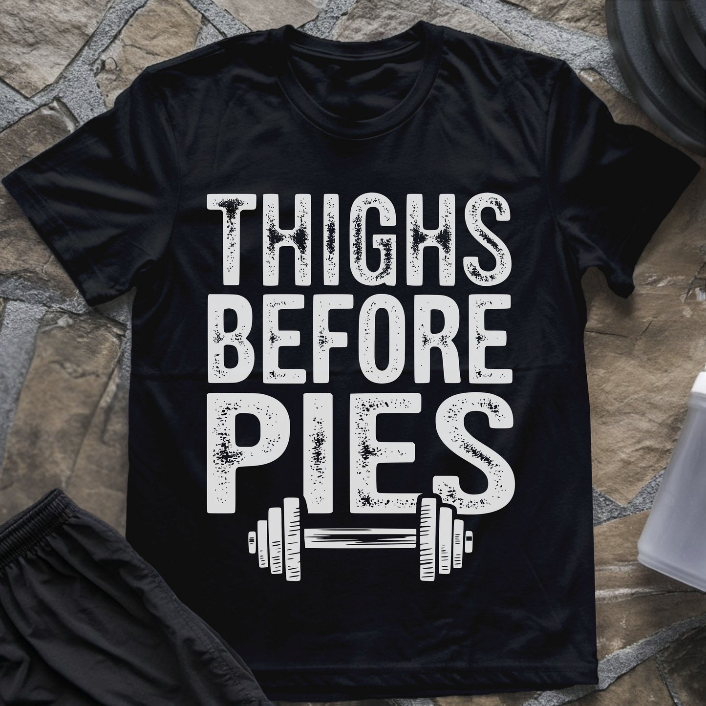 Thighs Before Pies T-Shirt