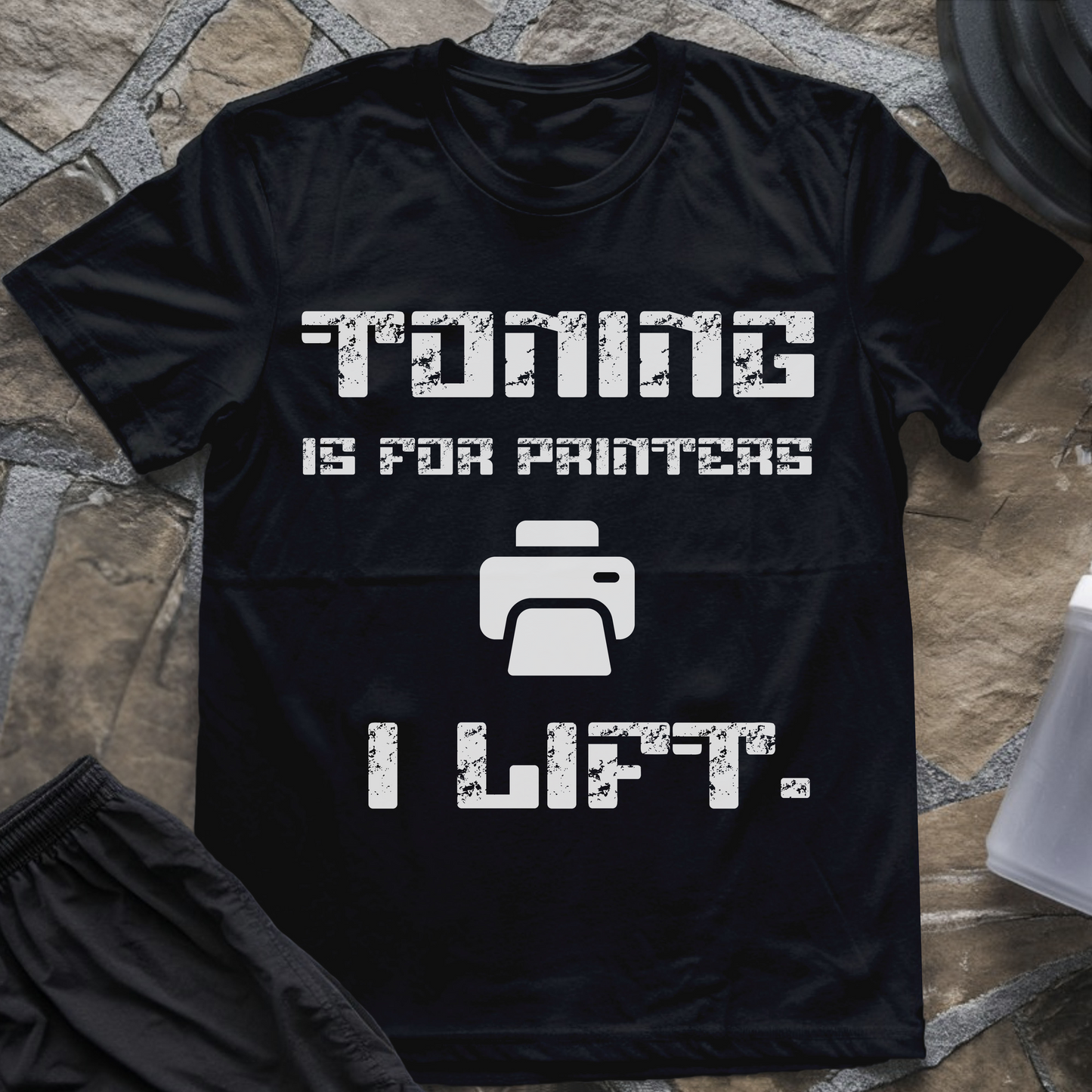 Toning is for Printers T-Shirt