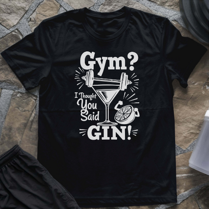 Thought You Said Gin T-Shirt