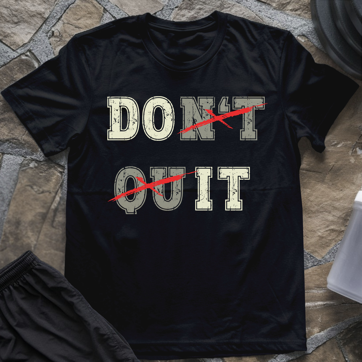 Do(n't) (Qu)it T-Shirt