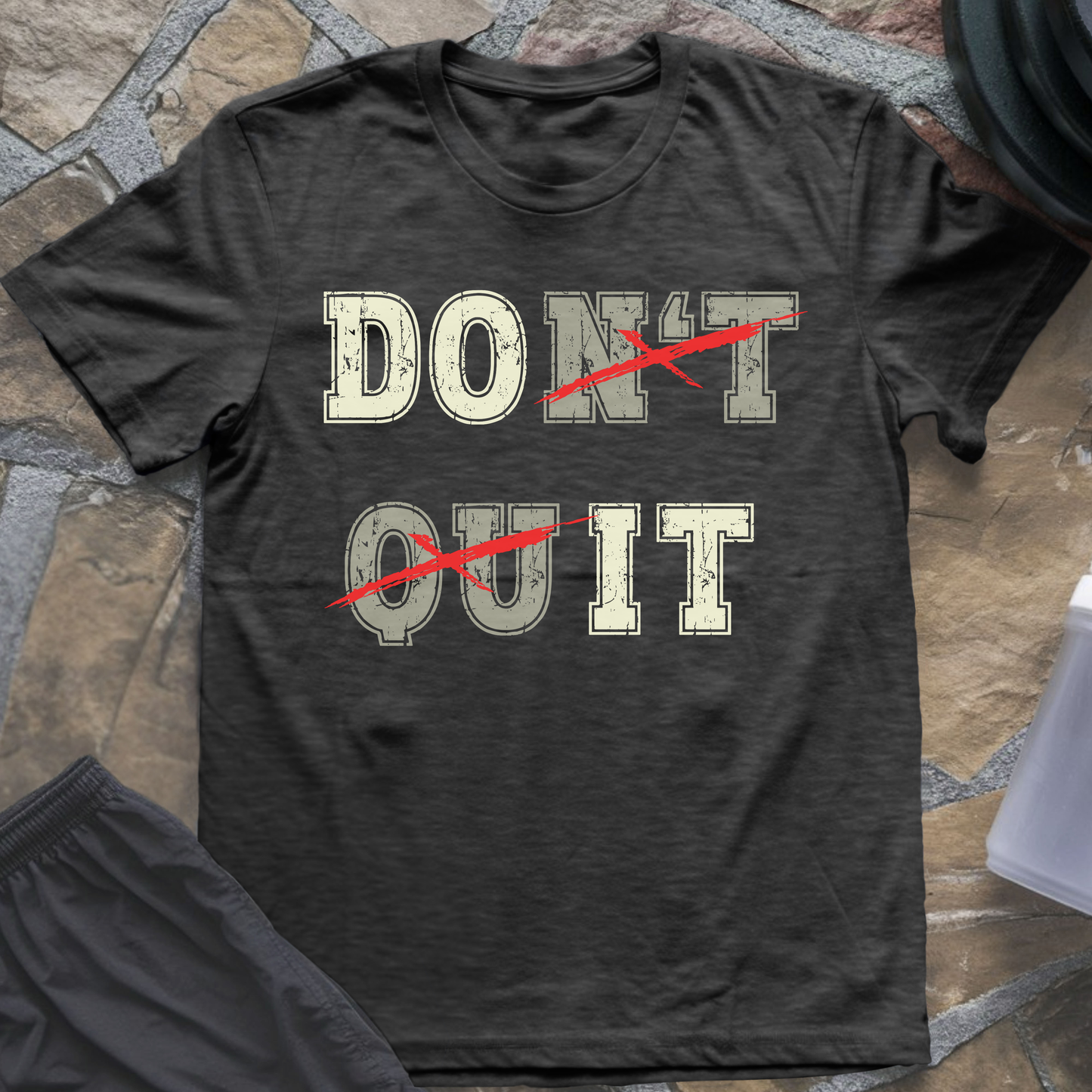 Do(n't) (Qu)it T-Shirt