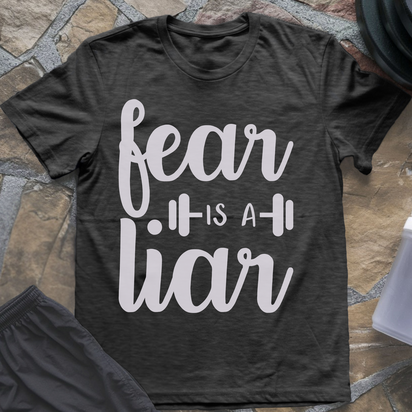 Fear Is a Liar II T-Shirt