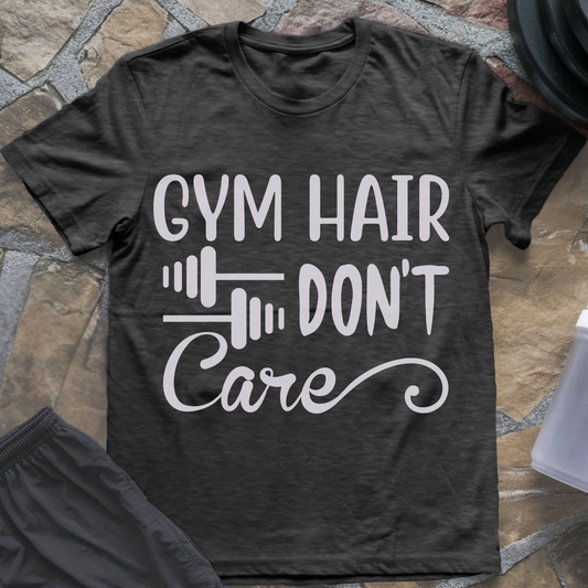 Gym Hair Don't Care III T-Shirt