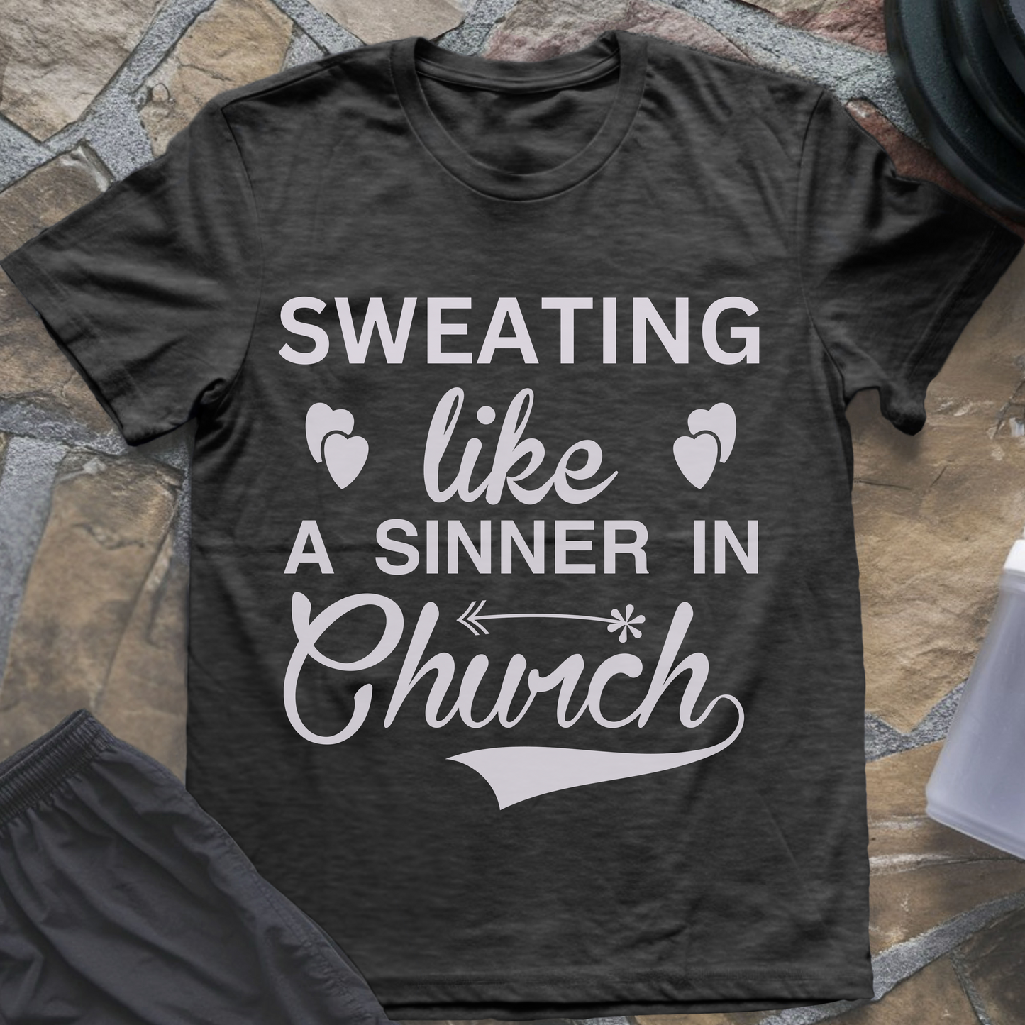 Sweating Like a Sinner in Church T-Shirt