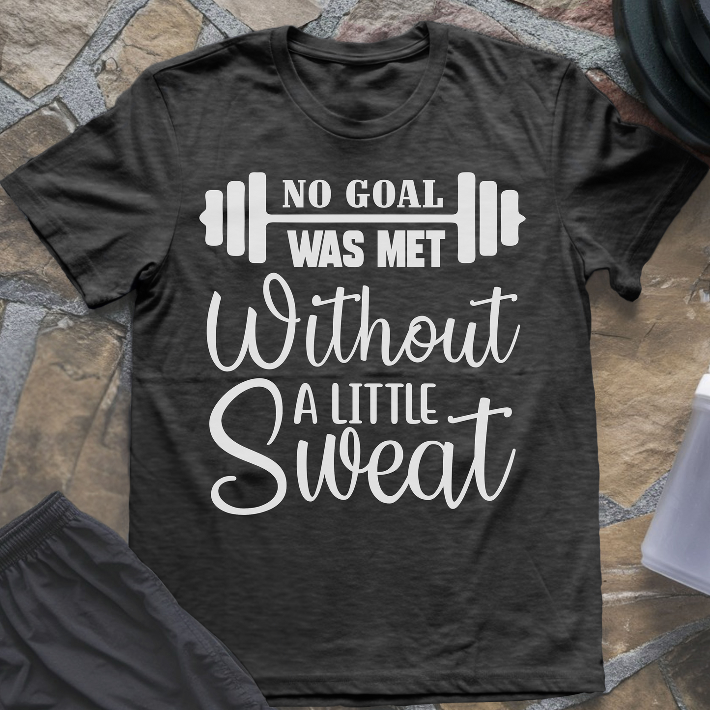 No Goal Was Met T-Shirt