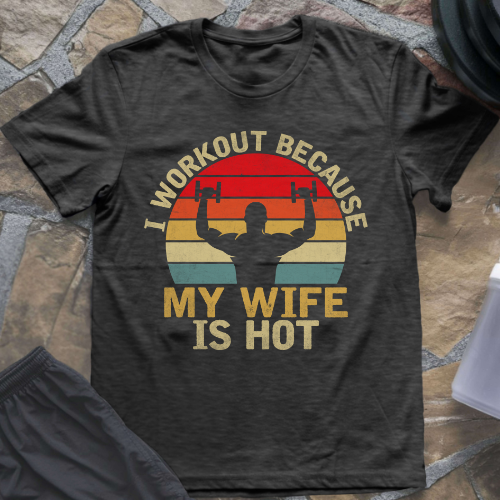 My Wife is Hot T-Shirt