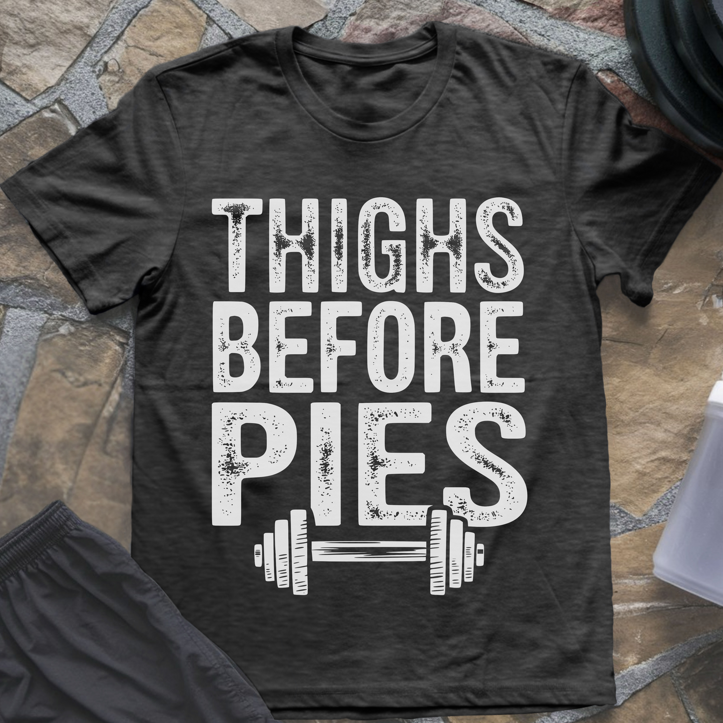 Thighs Before Pies T-Shirt