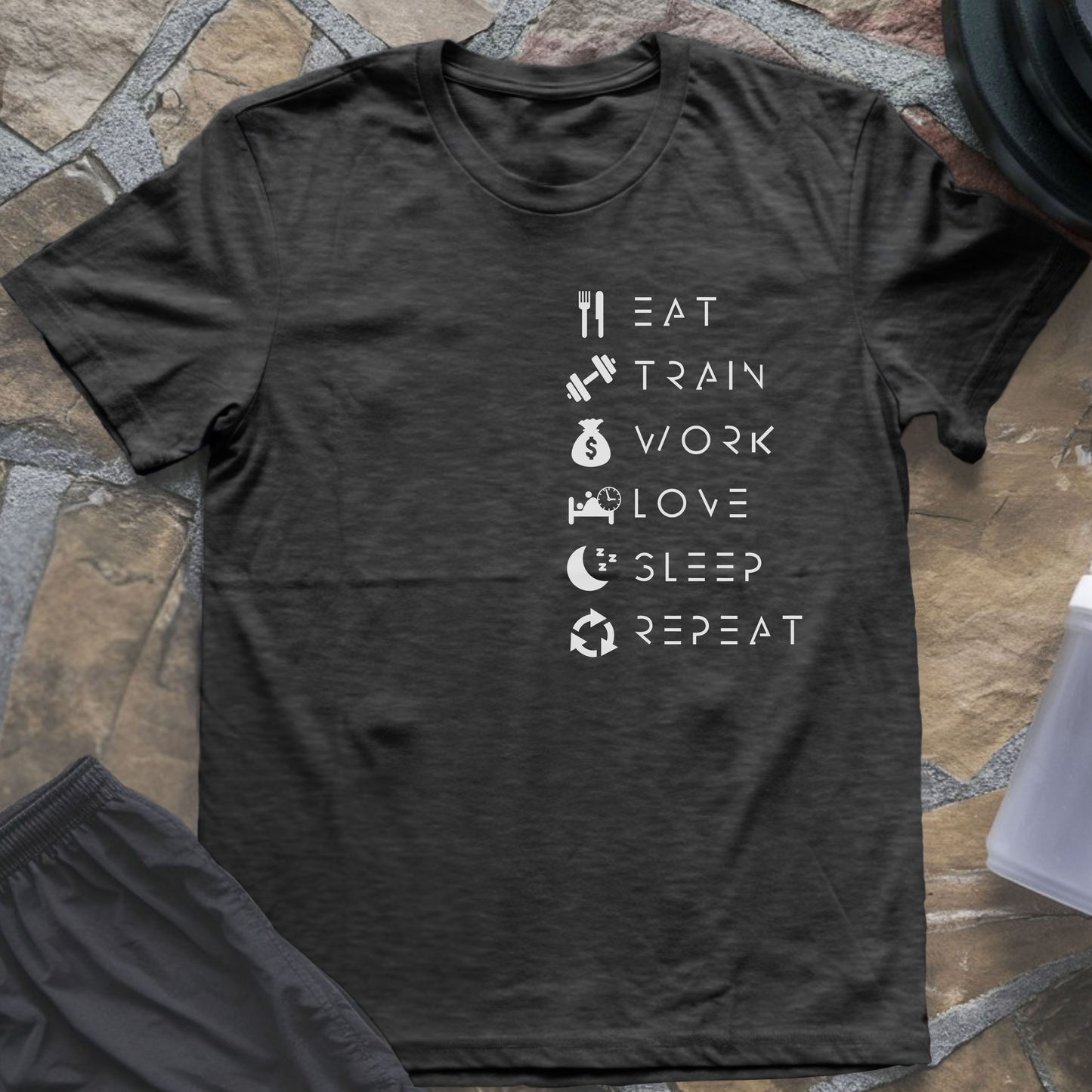 Eat Train Work Love Sleep Repeat T-Shirt