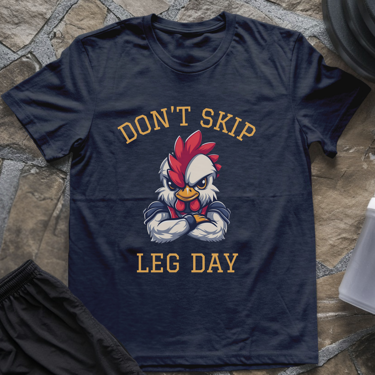 Don't skip leg day T-Shirt