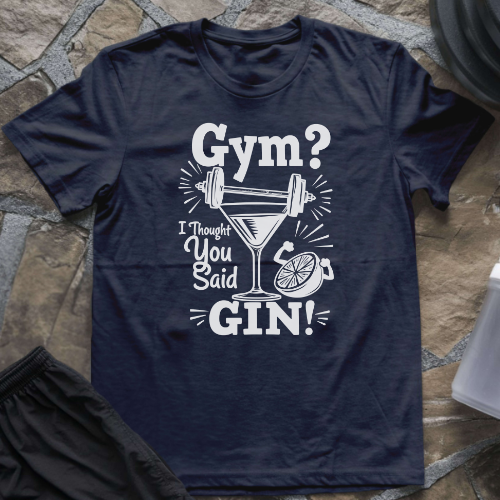 Thought You Said Gin T-Shirt