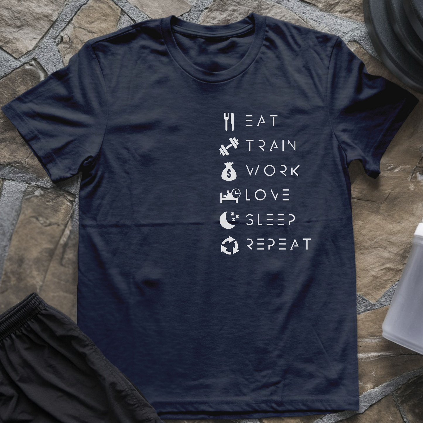 Eat Train Work Love Sleep Repeat T-Shirt