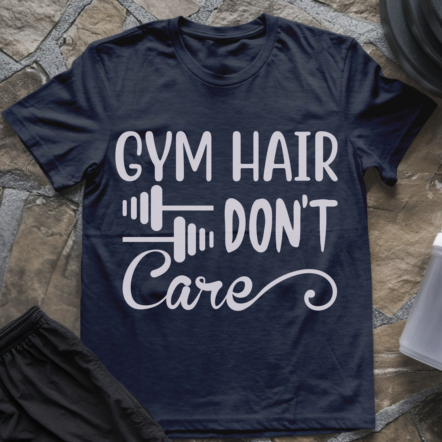 Gym Hair Don't Care III T-Shirt