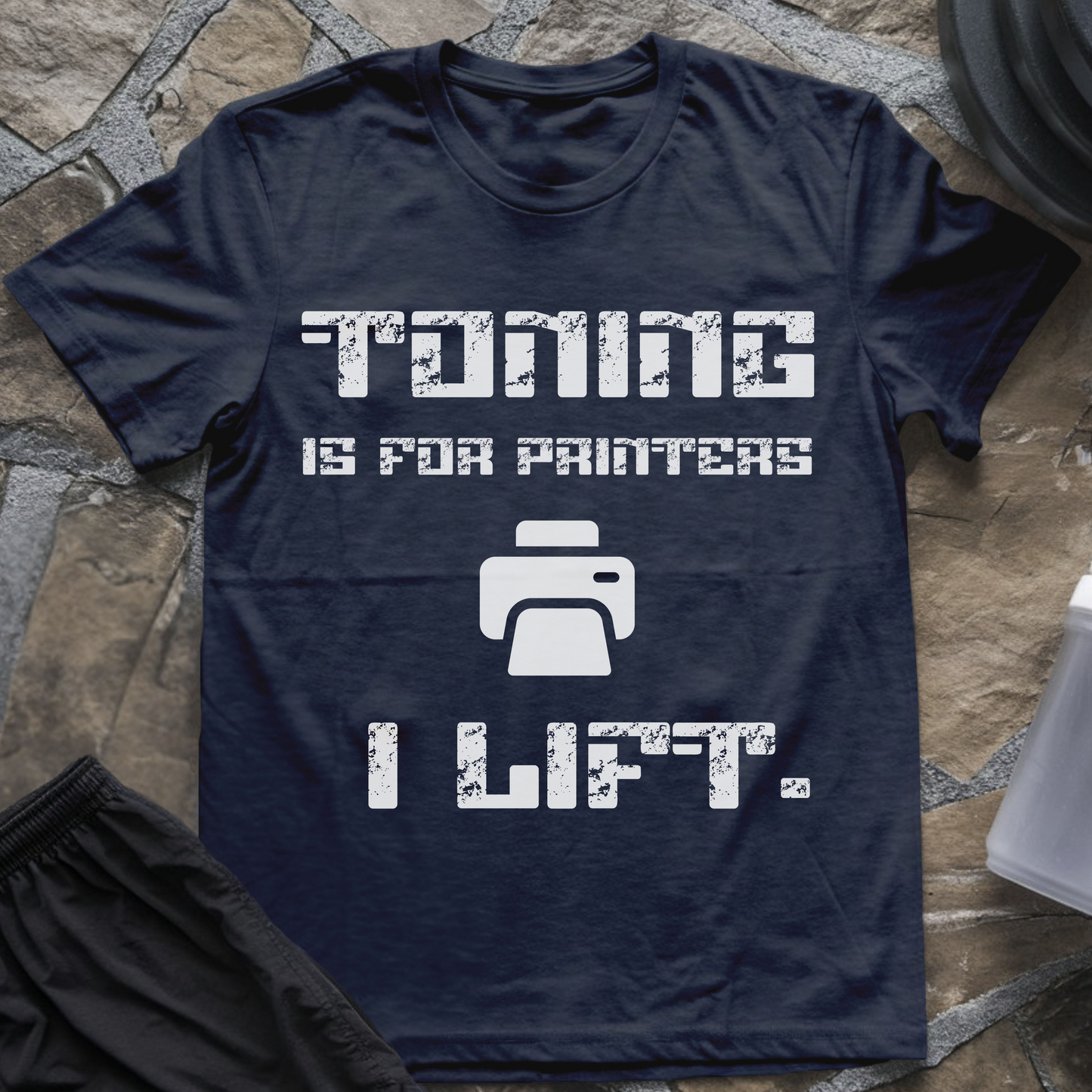 Toning is for Printers T-Shirt