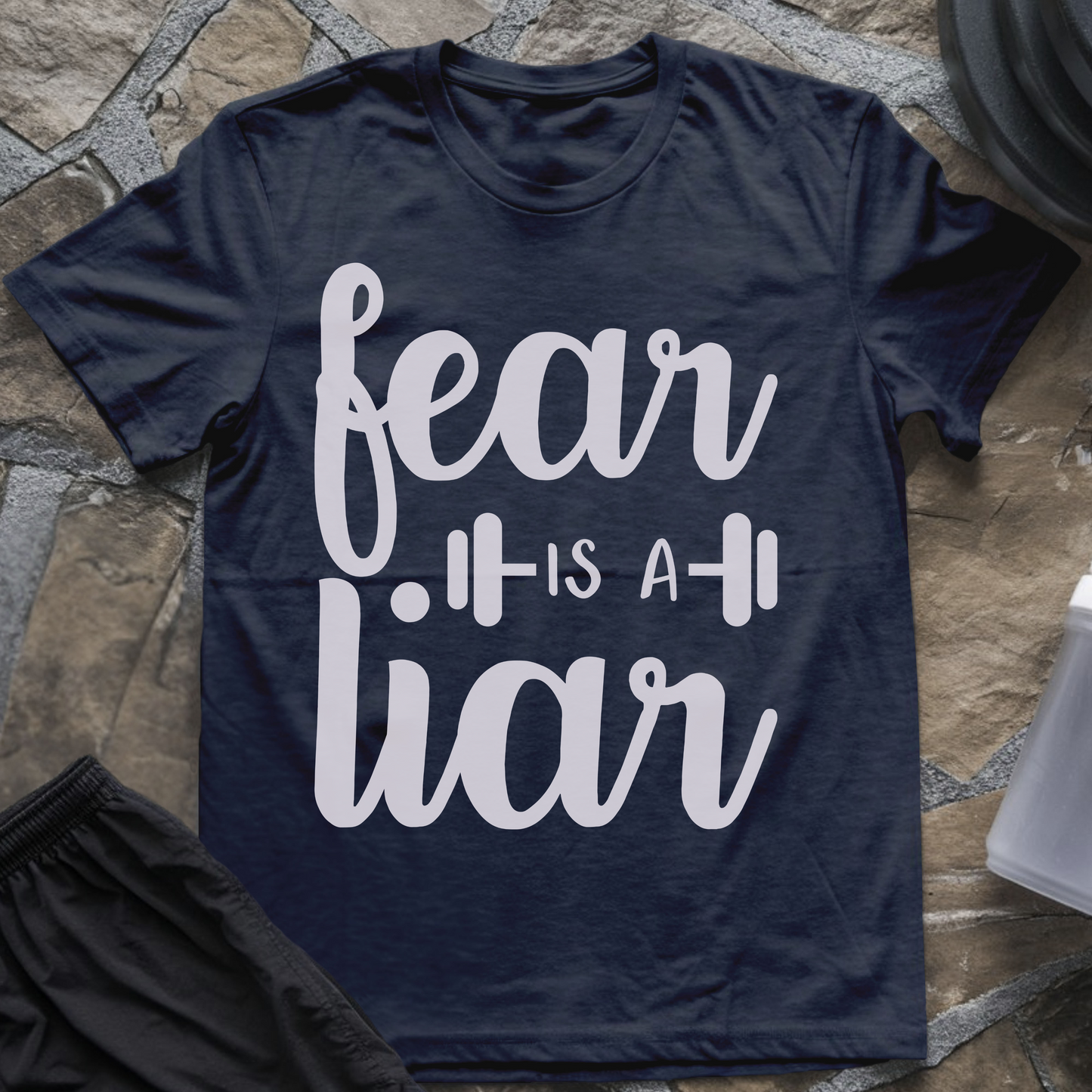 Fear Is a Liar II T-Shirt