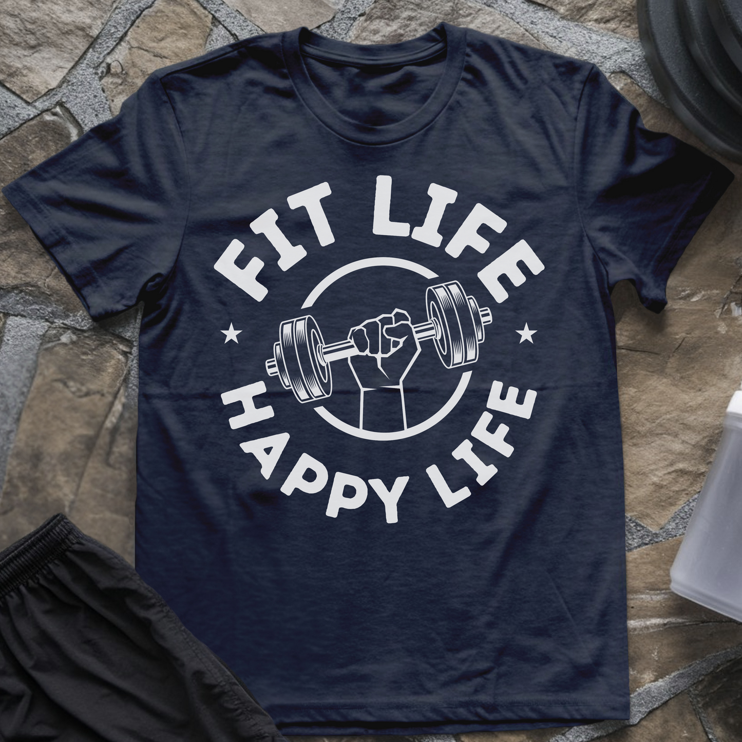 Fit Life Happy Life T-Shirt