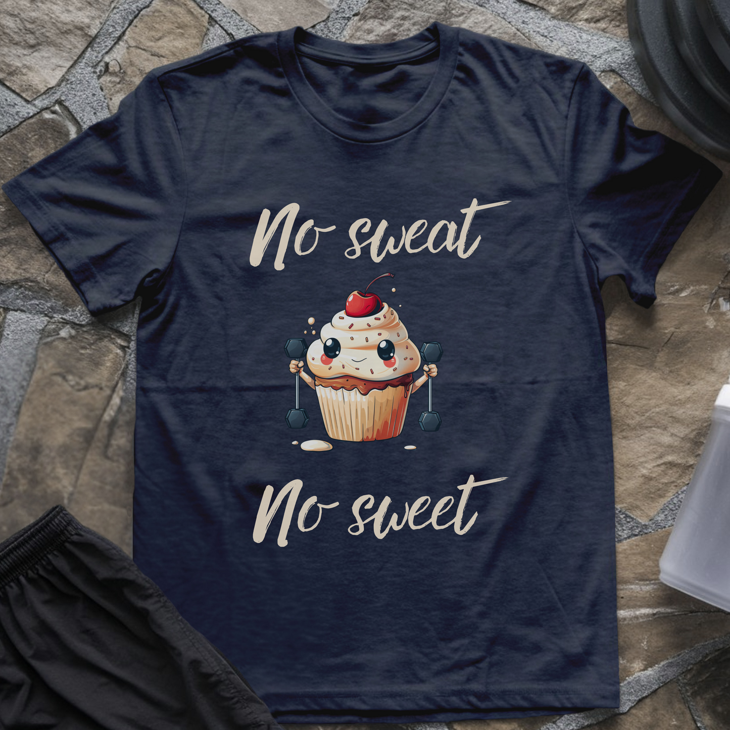 No Sweat No Sweet T-Shirt