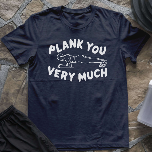 Plank You Very Much T-Shirt