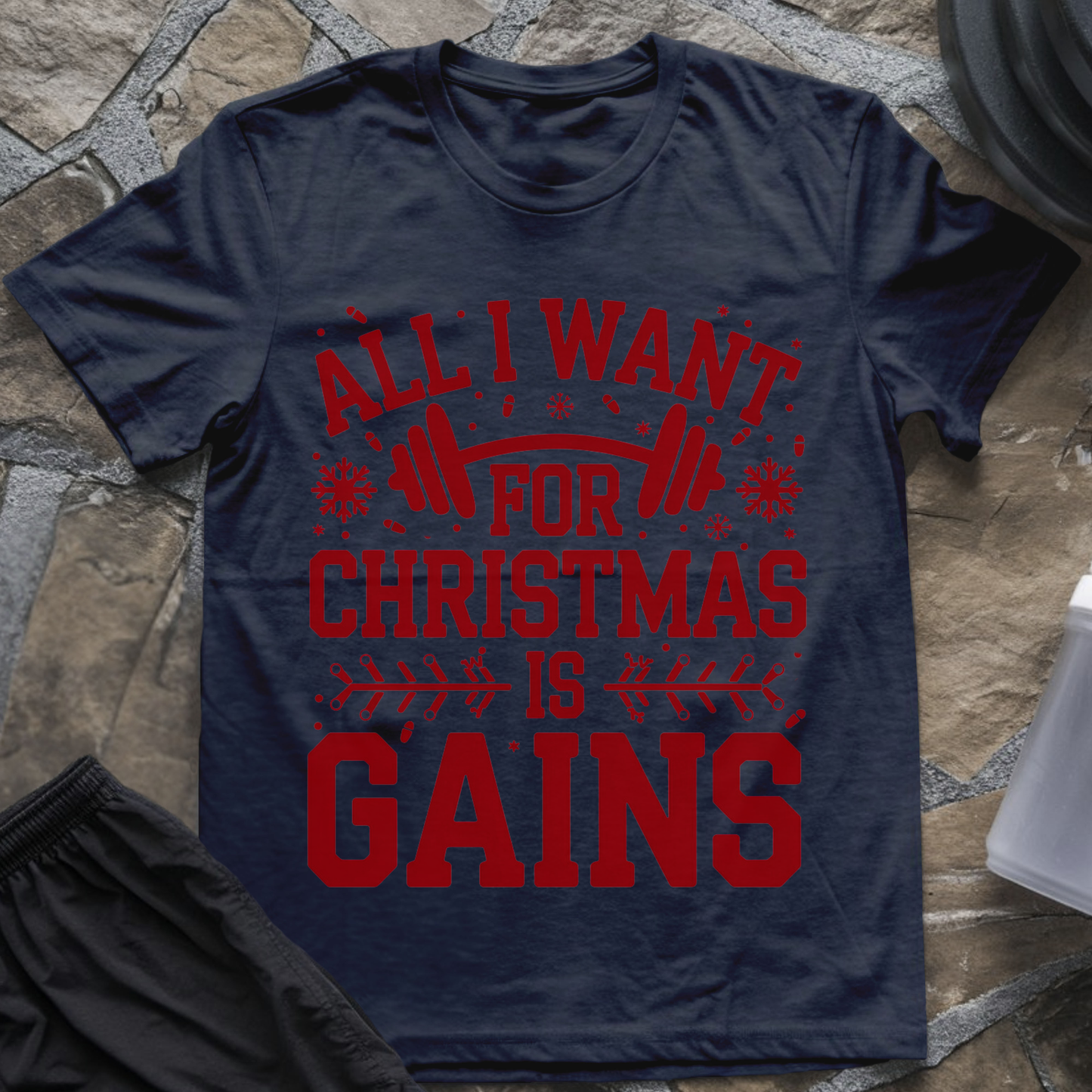 All I Want for Christmas Is Gains Tee