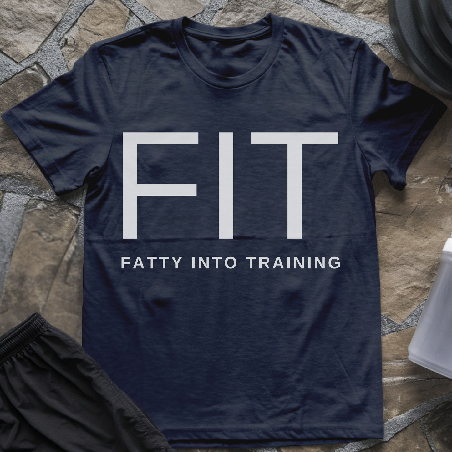 F.I.T. Fatty Into Training T-Shirt