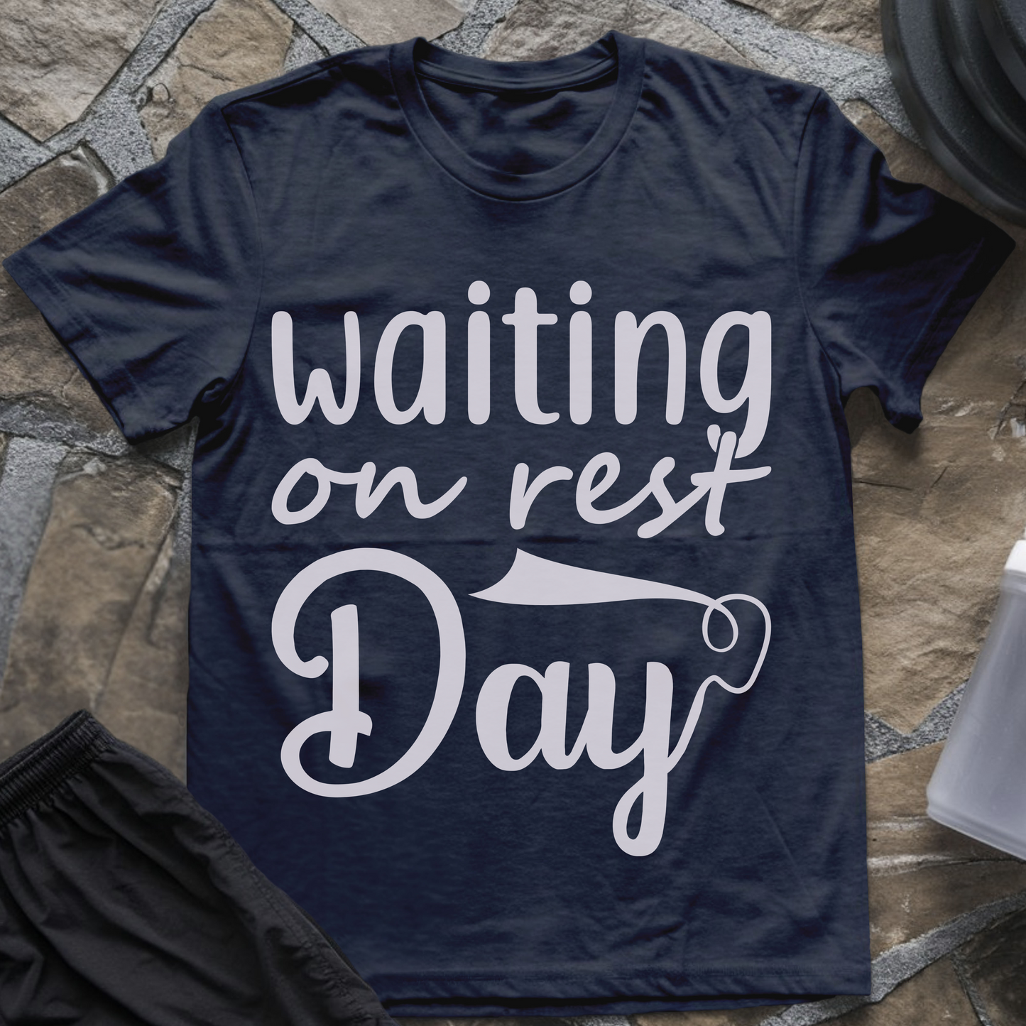 Waiting on Rest Day T-Shirt