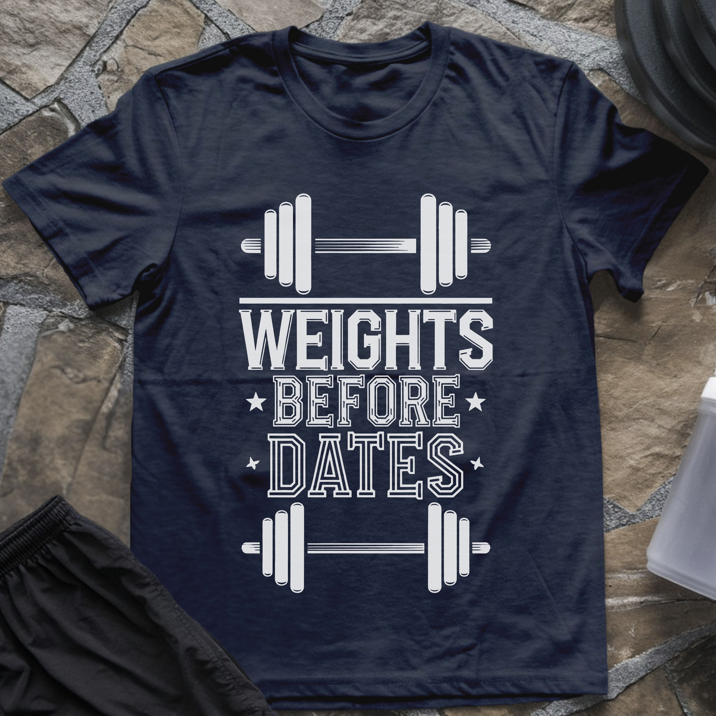 Weights Before Dates T-Shirt